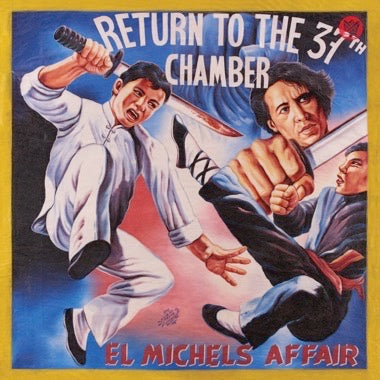 EL MICHELS AFFAIR - RETURN TO THE 37TH CHAMBER Vinyl LP