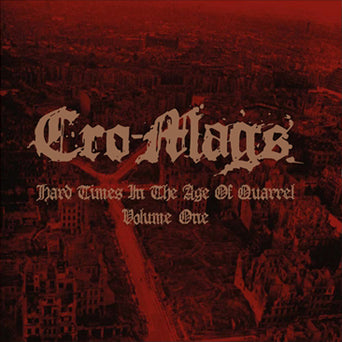 CRO-MAGS - HARD TIMES IN THE AGE OF QUARREL VOL.1 (Colored Vinyl) LP