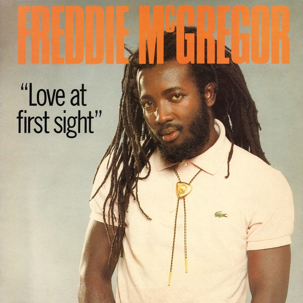 FREDDIE MCGREGOR - LOVE AT FIRST SIGHT Vinyl LP