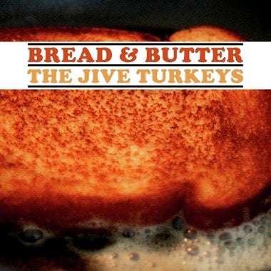 JIVE TURKEYS, THE - BREAD & BUTTER (Colored Vinyl) LP