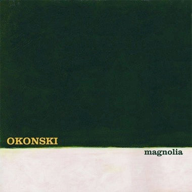 OKONSKI - MAGNOLIA Vinyl LP