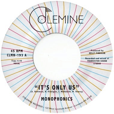 MONOPHONICS - IT'S ONLY US (Random Colored Vinyl) 7"