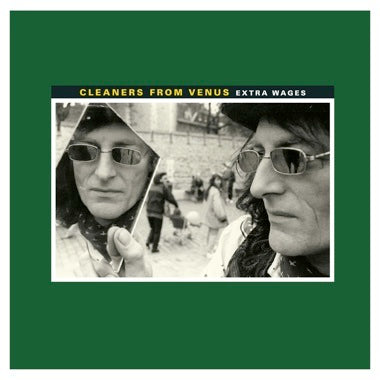CLEANERS FROM VENUS - EXTRA WAGES Vinyl LP