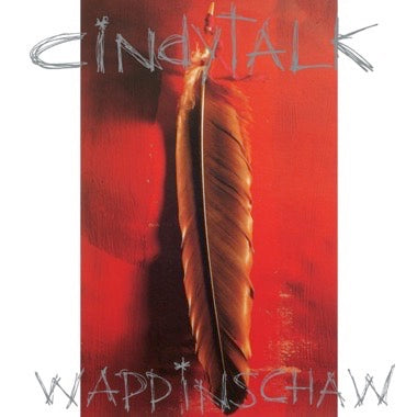 CINDYTALK - WAPPINSCHAW (Red In Clear Vinyl) LP