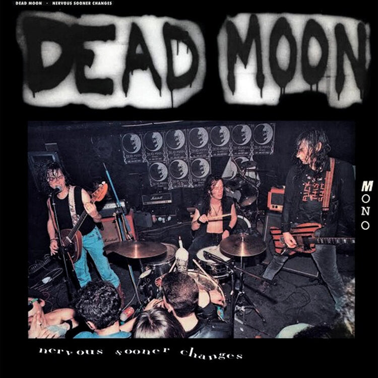 DEAD MOON - NERVOUS SOONER CHANGES Vinyl LP