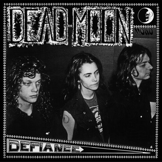 DEAD MOON - DEFIANCE