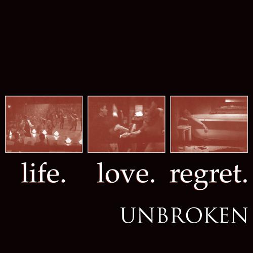 UNBROKEN - LIFE. LOVE. REGRET. Vinyl LP