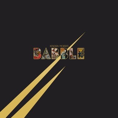 KENDRA MORRIS - BABBLE Colored Vinyl LP