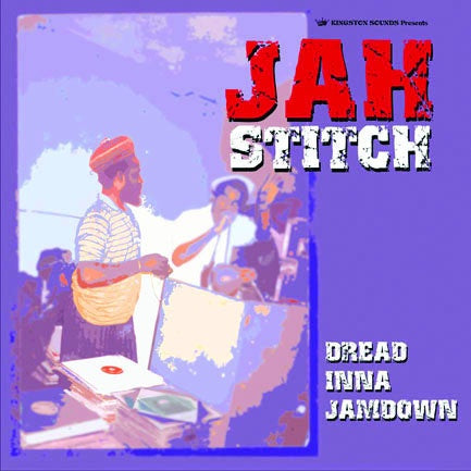 JAH STITCH - DREAD INNA JAMDOWN Vinyl LP
