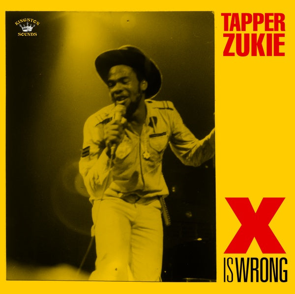 TAPPER ZUKIE - X IS WRONG Vinyl LP