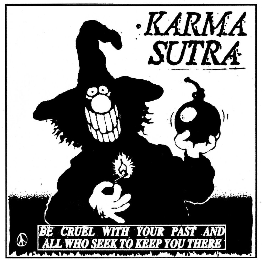 KARMA SUTRA - BE CRUEL WITH YOUR PAST Vinyl LP