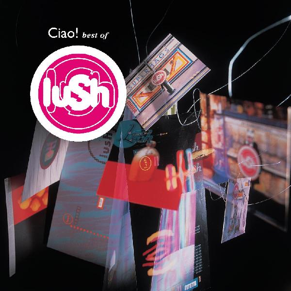 LUSH - CIAO! BEST OF LUSH Vinyl 2xLP