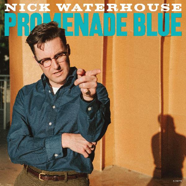 NICK WATERHOUSE - PROMENADE BLUE Vinyl LP