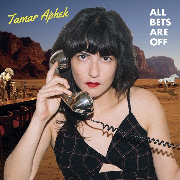 TAMAR APHEK - ALL BETS ARE OFF (Colored Vinyl) LP