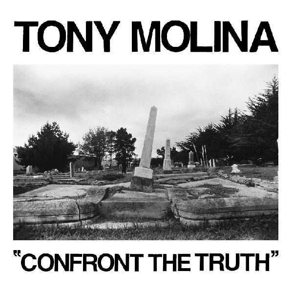 TONY MOLINA - CONFRONT THE TRUTH Vinyl LP
