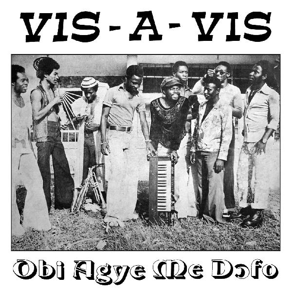 VIS-A-VIS - OBI AGYE ME DOFO Vinyl LP