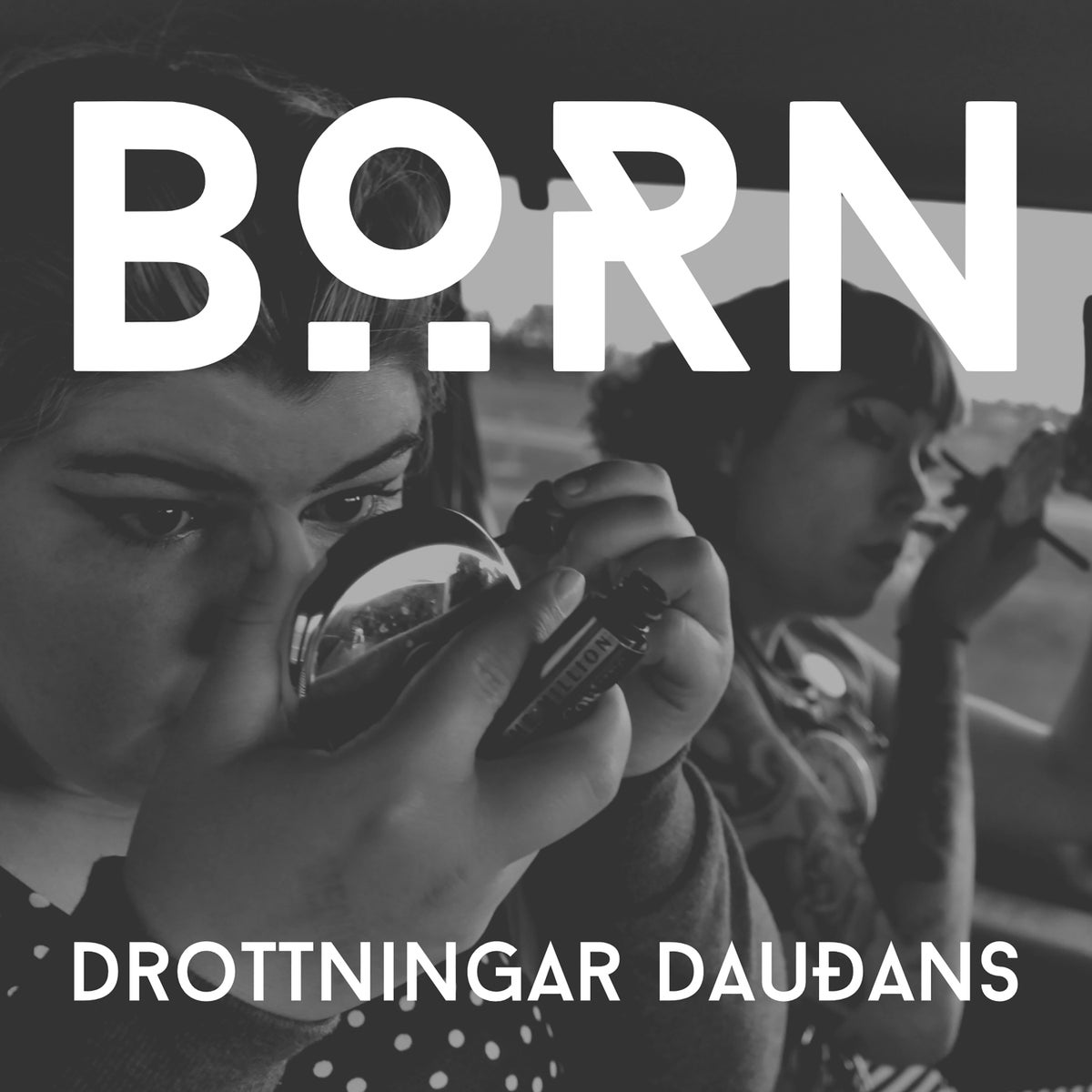 BORN - DROTTNINGAR DAUDANS Vinyl LP