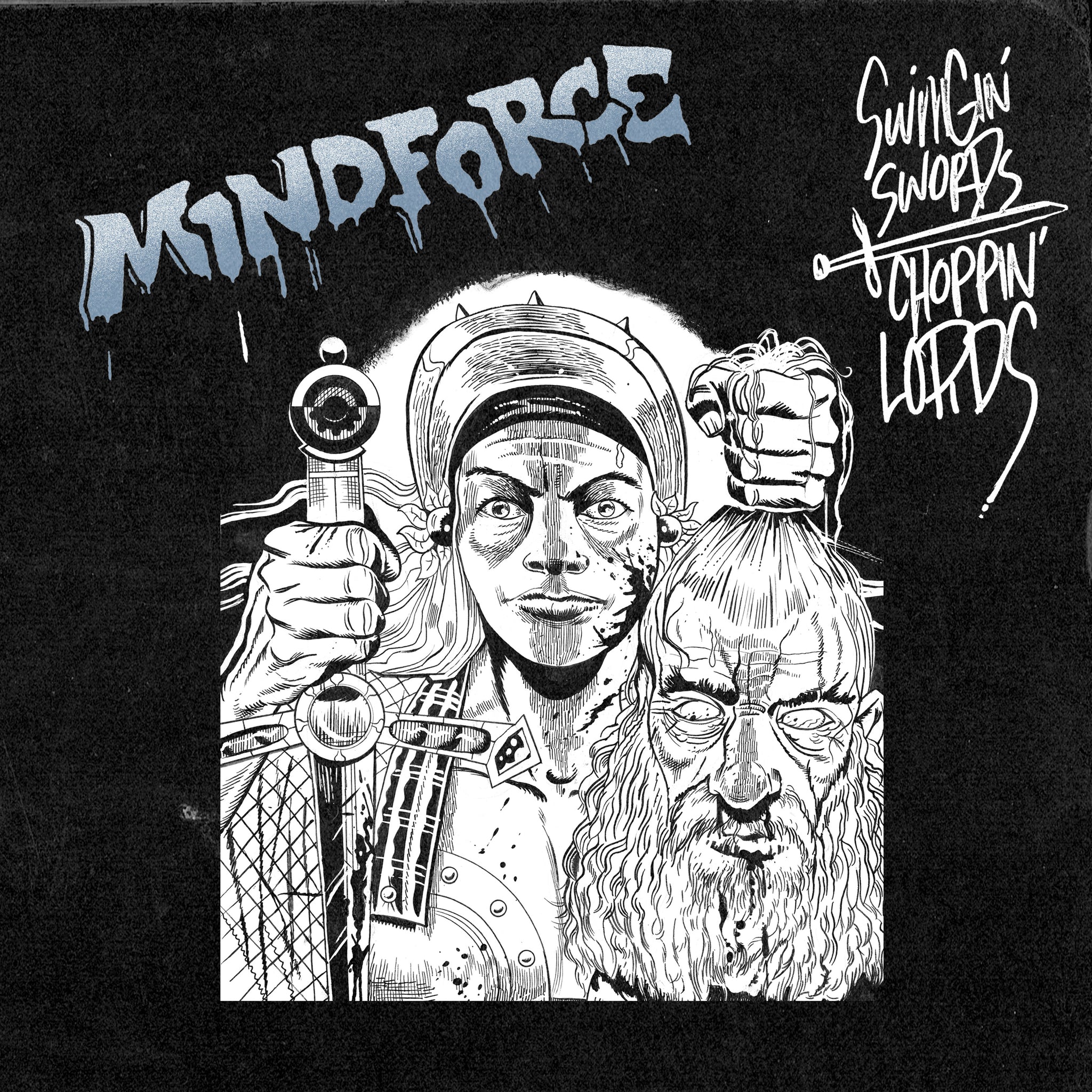 MINDFORCE - SWINGIN SWORDS CHOPPIN LORDS 12" EP