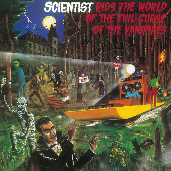 SCIENTIST - RIDS THE WORLD OF THE EVIL CURSE OF THE VAMPIRES Vinyl LP