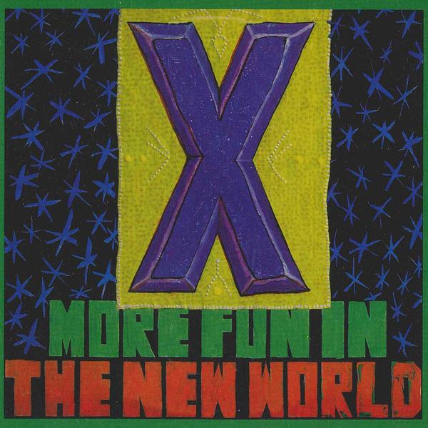 X - MORE FUN IN THE NEW WORLD Vinyl LP