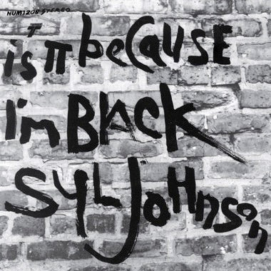 JOHNSON, SYL - IS IT BECAUSE I'M BLACK Vinyl LP