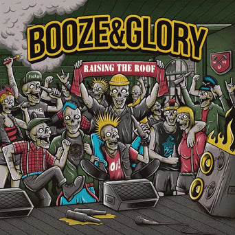 BOOZE & GLORY - RAISING THE ROOF Vinyl 12"