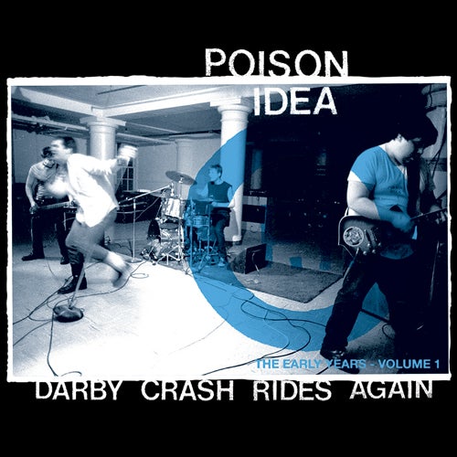 POISON IDEA - DARBY CRASH RIDES AGAIN Vinyl LP