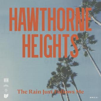 HAWTHORNE HEIGHTS - THE RAIN JUST FOLLOWS ME Vinyl LP