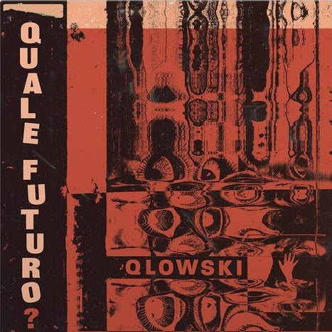 QLOWSKI - QUALE FUTURO Vinyl LP