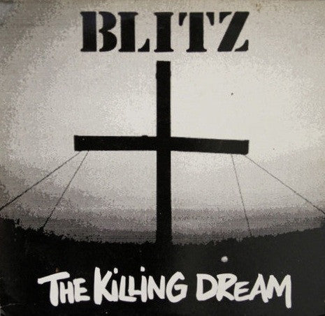 BLITZ - THE KILLING DREAM Vinyl LP