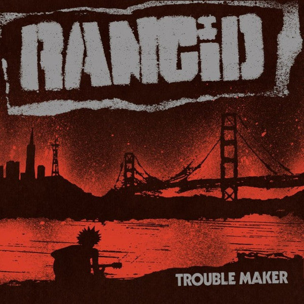 RANCID - TROUBLEMAKER LP