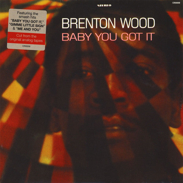 BRENTON WOOD - BABY YOU GOT IT Vinyl LP