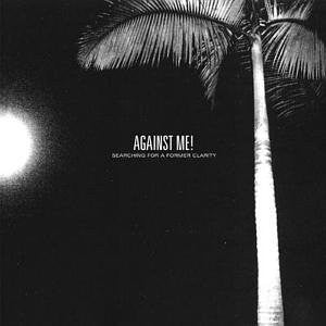 AGAINST ME - SEARCHING FOR A FORMER CLARITY Vinyl 2xLP