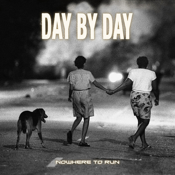 DAY BY DAY - NOWHERE TO RUN LP