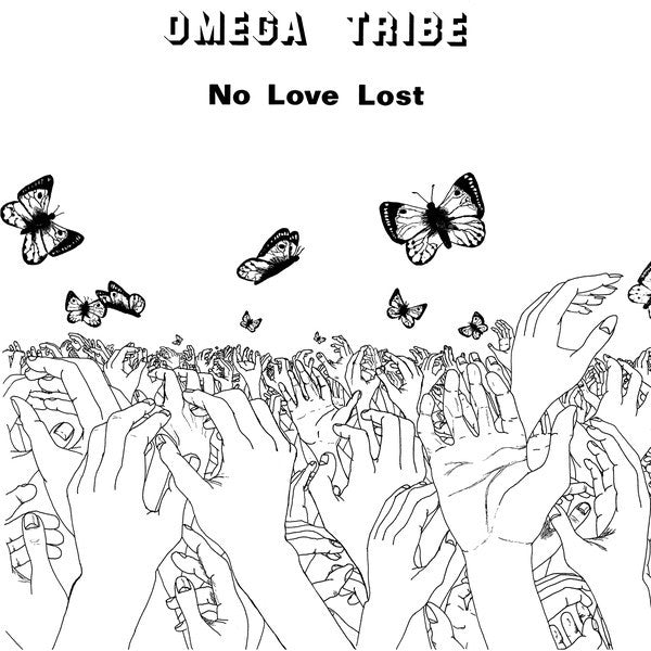 OMEGA TRIBE - NO LOVE LOST Vinyl LP