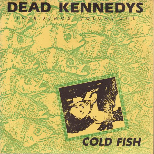 DEAD KENNEDY'S - COLD FISH Vinyl 7"