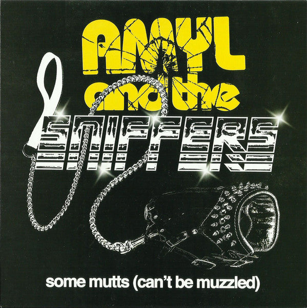 AMYL & THE SNIFFERS - SOME MUTTS 7"