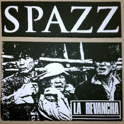 SPAZZ - LA REVANCHA Vinyl LP