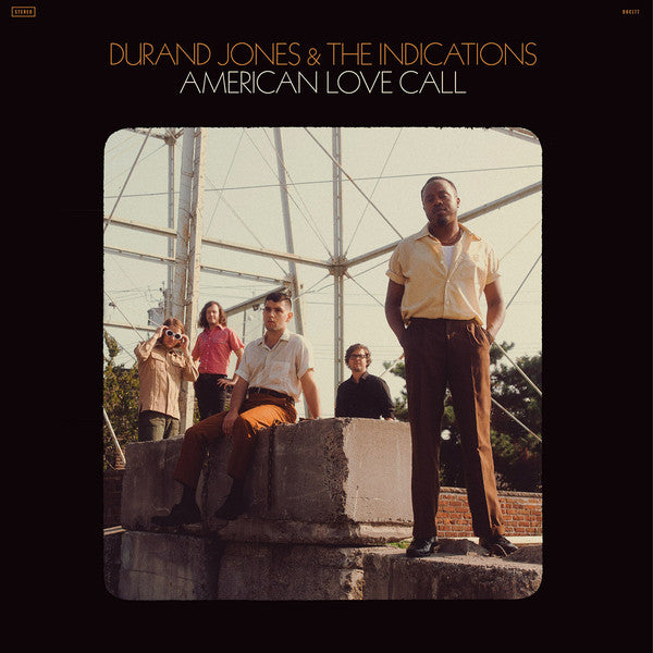 DURAND JONES & THE INDICATIONS - AMERICAN LOVE CALL Vinyl LP