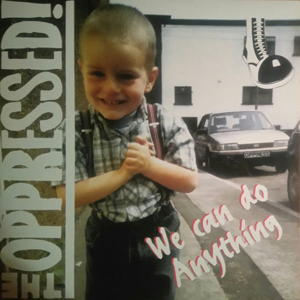 OPPRESSED, THE - WE CAN DO ANYTHING Vinyl LP
