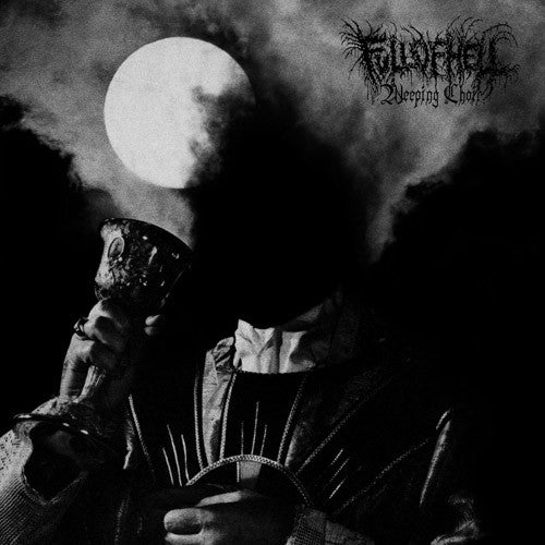 FULL OF HELL - WEEPING CHOIR (Clear w/ Black Smoke Vinyl) LP