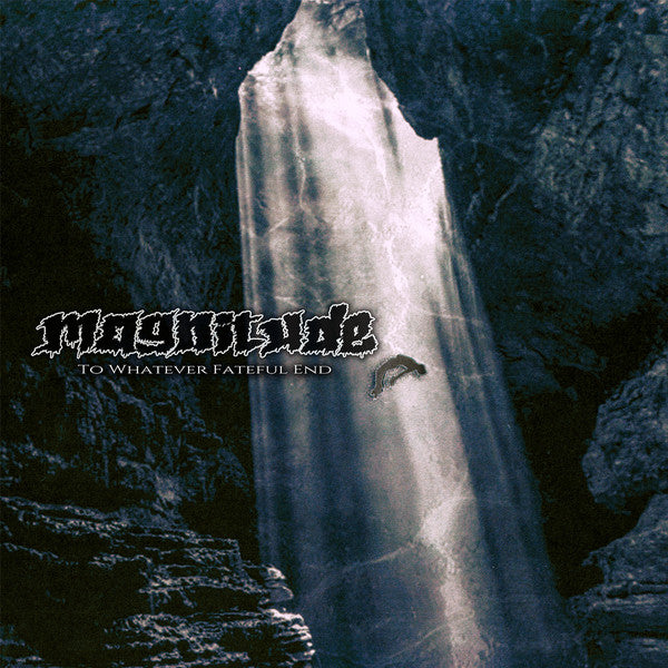 MAGNITUDE - TO WHATEVER FATEFUL END LP