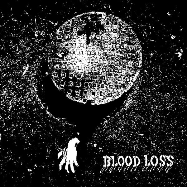 BLOOD LOSS - BLOOD LOSS Vinyl 7"