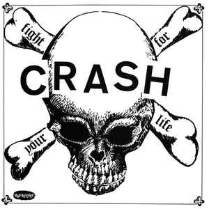 CRASH - FIGHT FOR YOUR LIFE Vinyl 7"