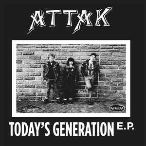 ATTAK - TODAY'S GENERATION EP Vinyl 7"
