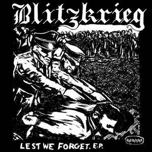 BLITZKRIEG - LEST WE FORGET Vinyl 7"