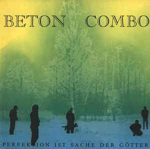 BETON COMBO - PERFEKTION IST SACHE DER GOTTER Vinyl LP