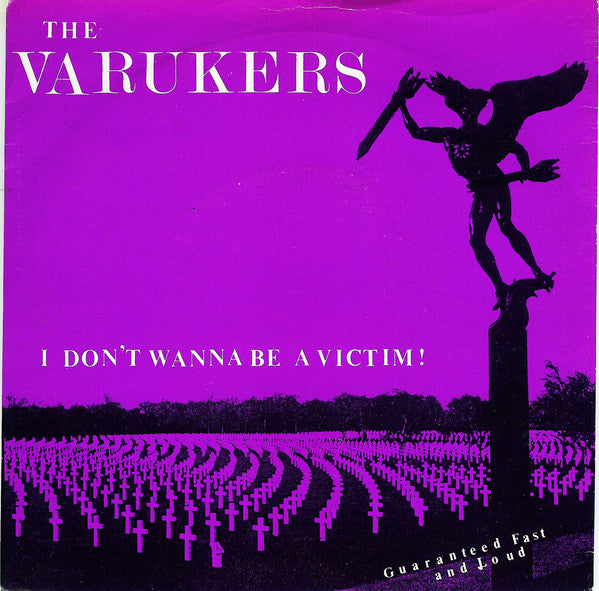 VARUKERS - I DON'T WANNA BE A VICTIM 7"
