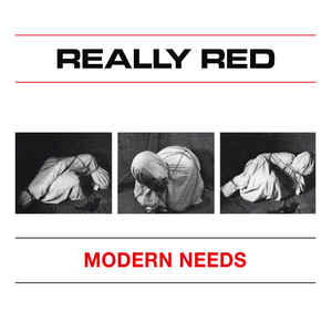 REALLY RED - MODERN NEEDS Vinyl 7"