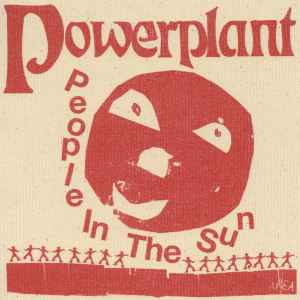 POWERPLANT - PEOPLE IN THE SUN Vinyl LP